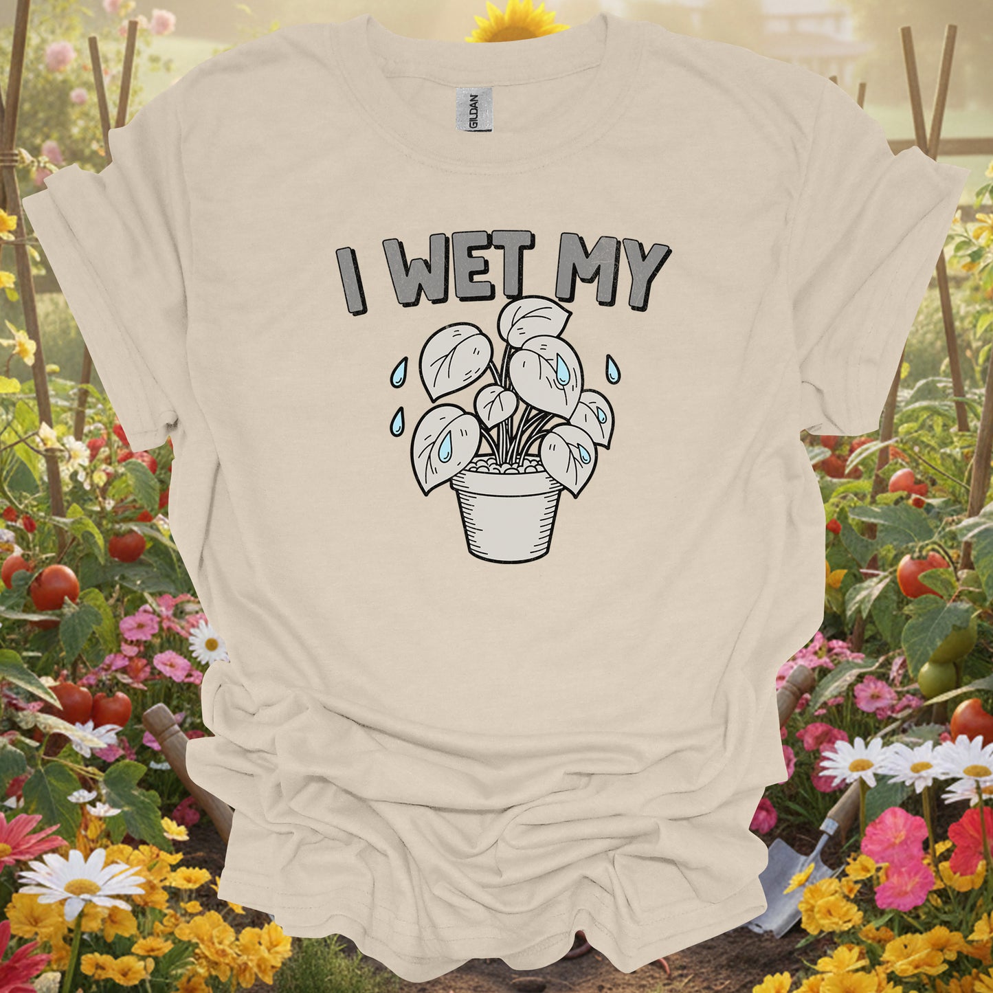 "I WET MY" Funny Plant Pun T-Shirt