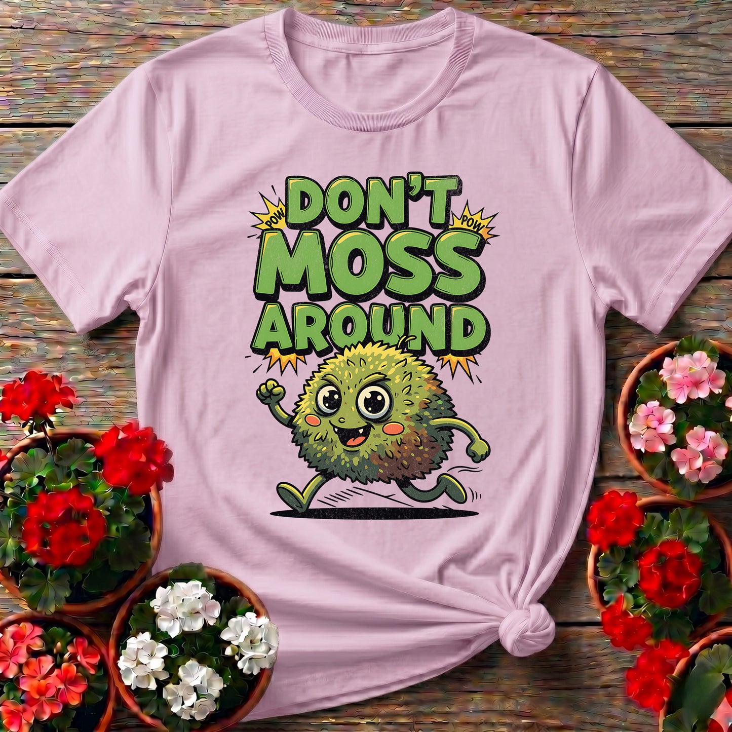 Dont Moss Around Funny Moss Pun T-shirt
