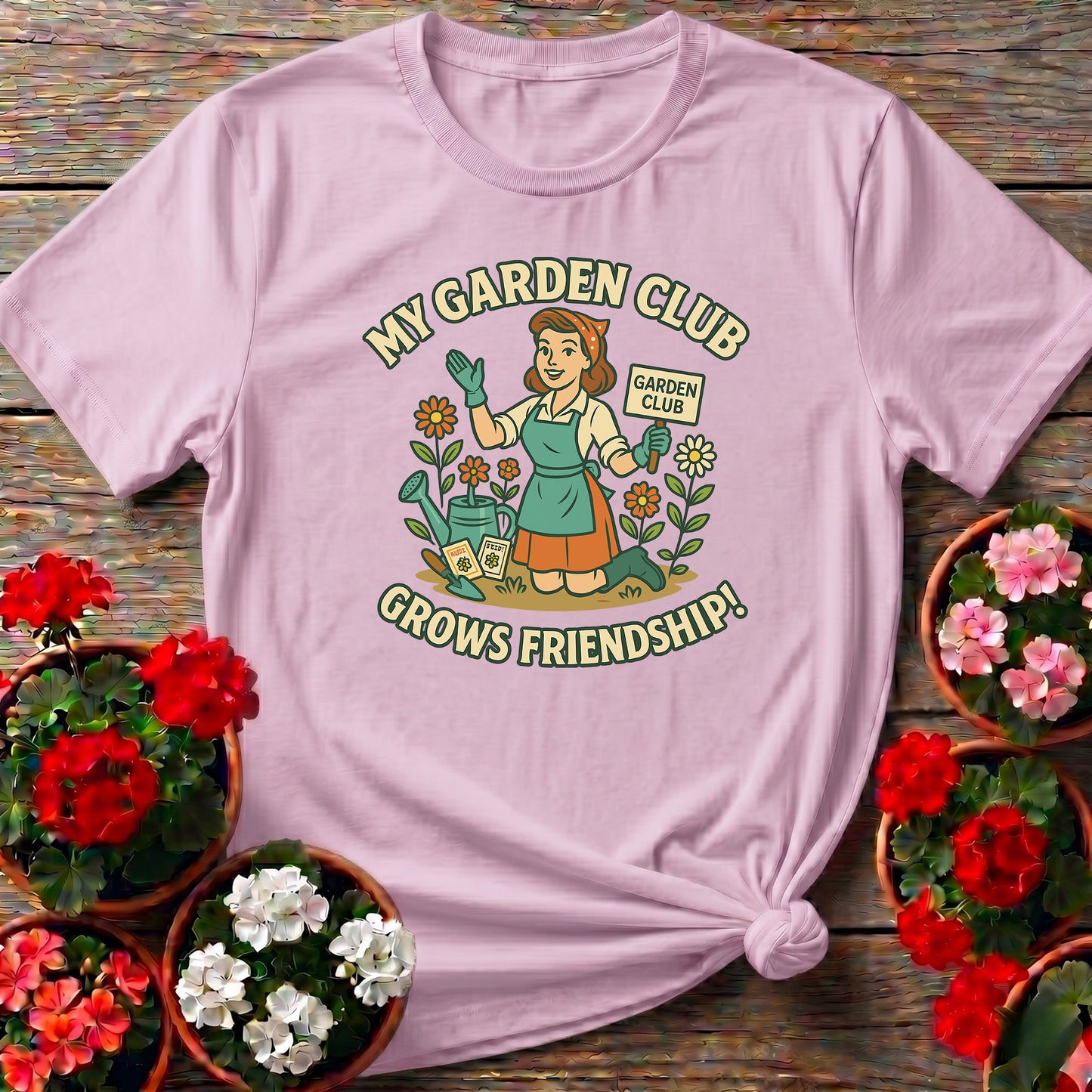 My Garden Club Grows Friendship T-shirt