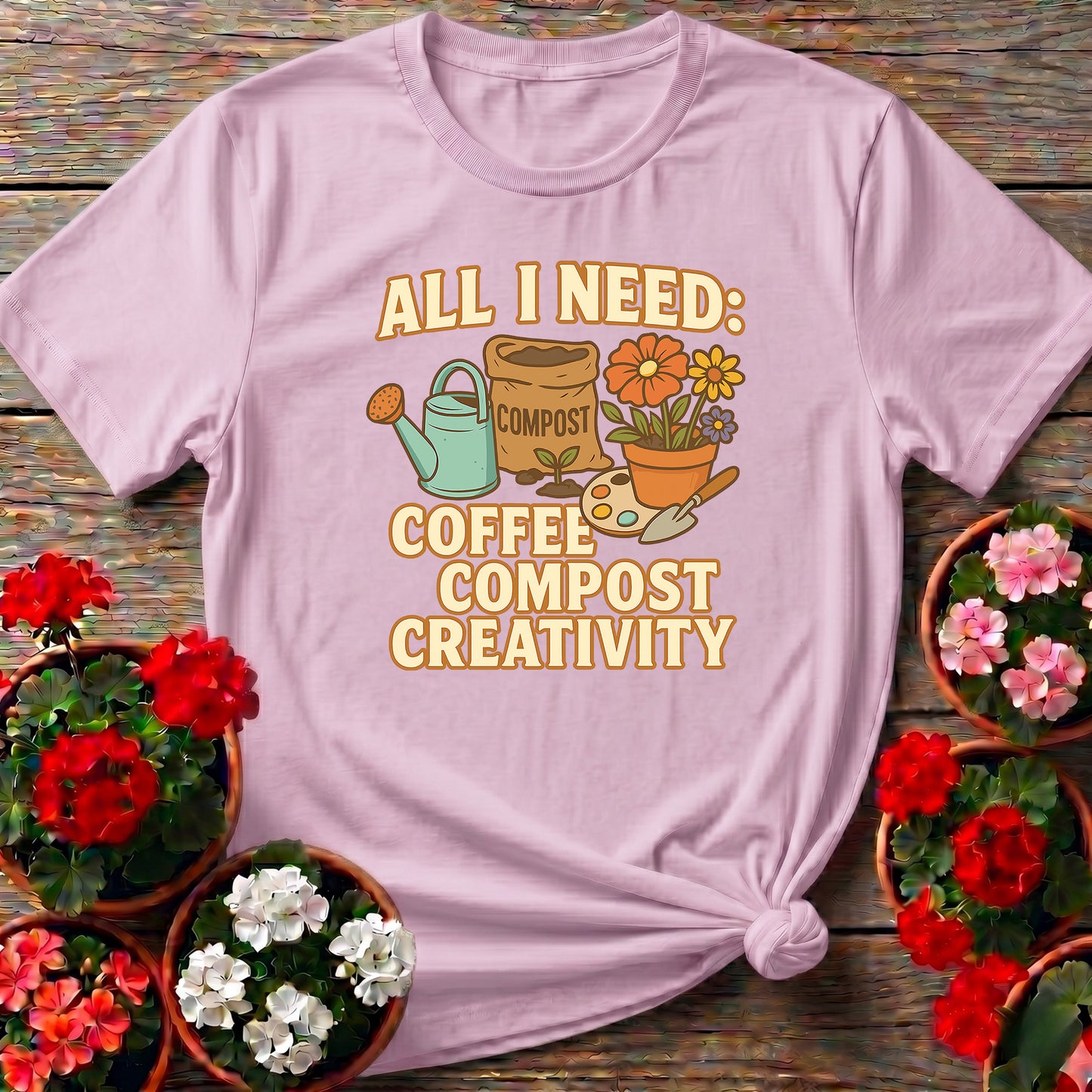 All I Need Coffee Compost Creativity Happy Tee