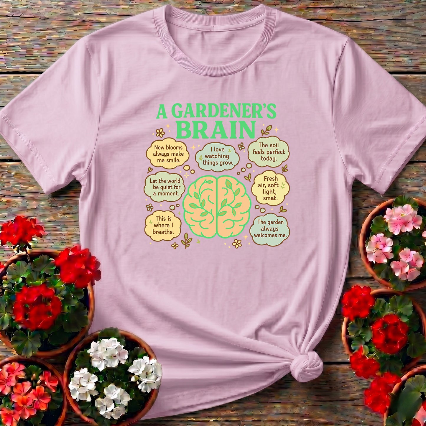 A Gardeners Brain Mindful Plant Lover Shirt