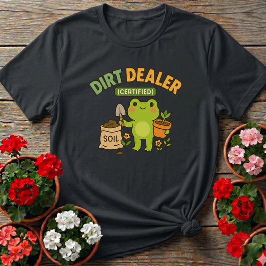 Certified Dirt Dealer Funny Frog Gardener Tee