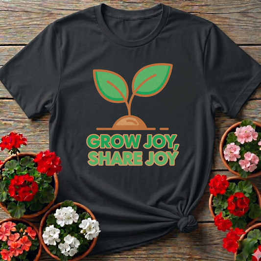 "Grow Joy, Share Joy" Inspirational Garden T Shirt