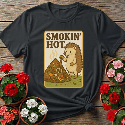 Smokin' Hot Hedgehog Compost Gardening Tee