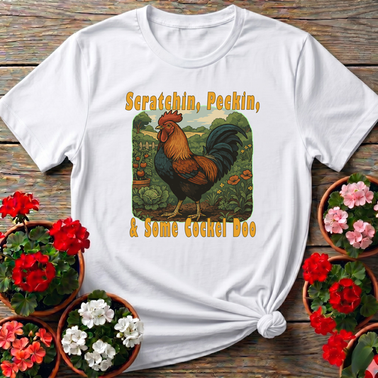Scratchin Peckin & Some Cockel Doo Rooster Garden Tee