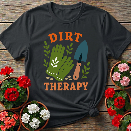 Dirt Therapy Gardening T-Shirt for Plant Lovers