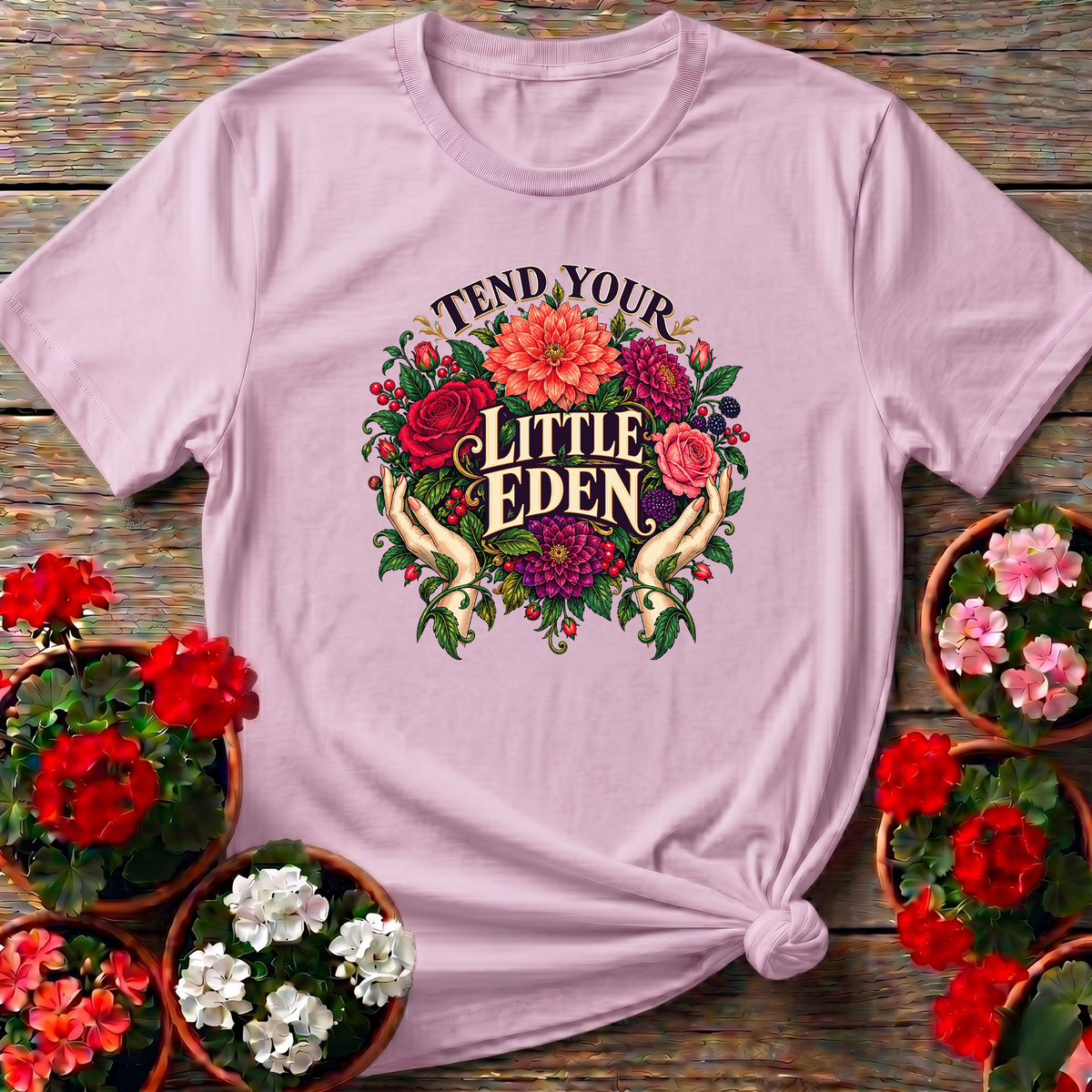 Tend Your Little Eden Floral Gardening T-Shirt