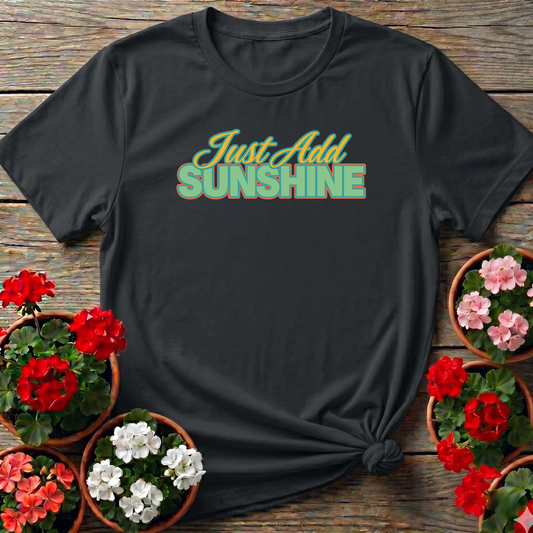 Just Add Sunshine Gardening T-Shirt for Plant Lovers