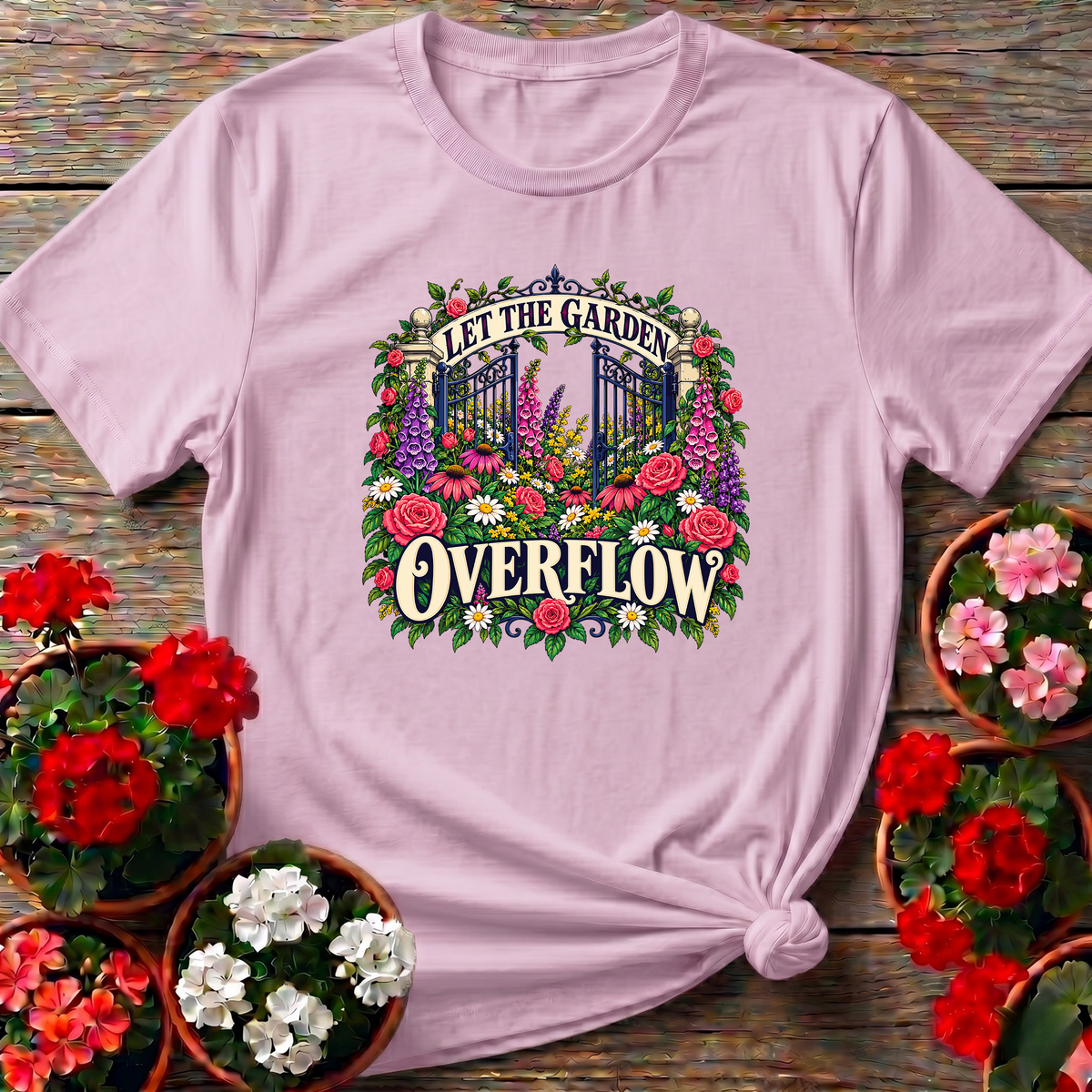 Let the Garden Overflow Floral Gate Gardening T-Shirt