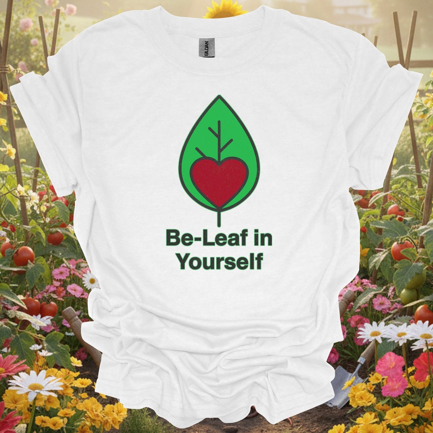 Be - Leaf in Yourself t-shirt - GardeningTshirts