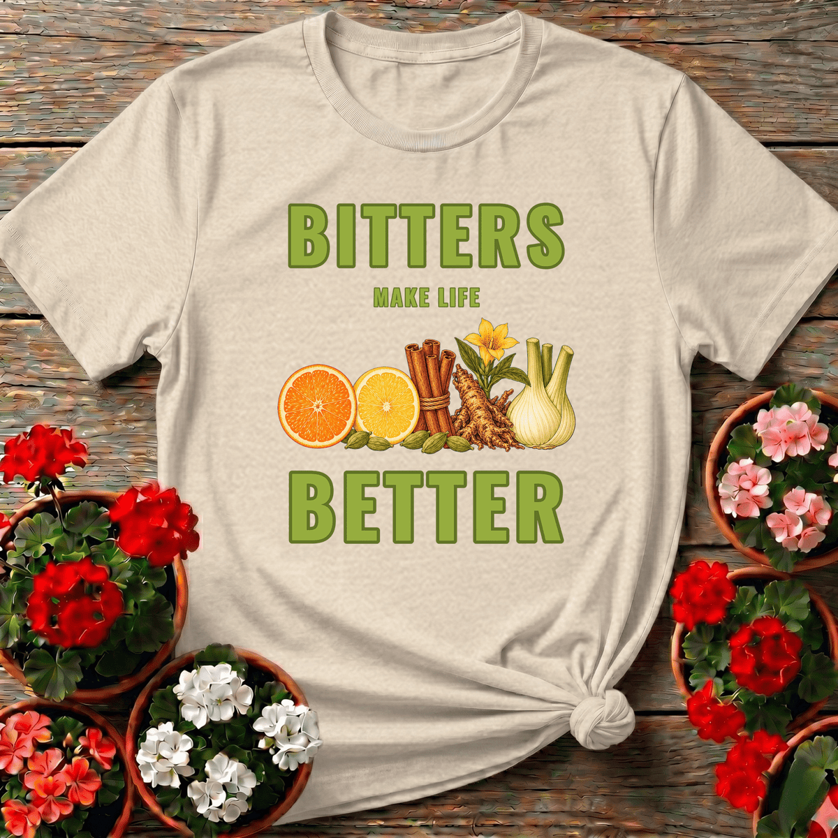 Bitters Make Life Better Cinnamon Cardamom Botanical Tee - GardeningTshirts