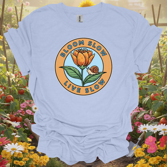"Bloom Slow, Live Slow" Mindful Aesthetic Slow Living Garden Shirt - GardeningTshirts