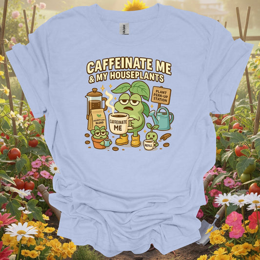 Light blue caffeinate me & my gardening shirt for coffee lovers, houseplant parents, plant addicts, funny gardeners, and a...