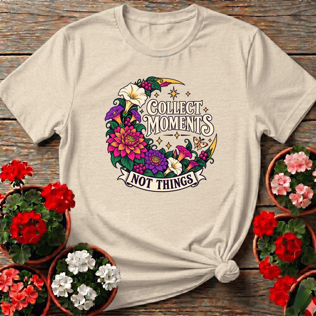 Collect Moments Not Things Dahlia Moth Moon Garden Tee - GardeningTshirts
