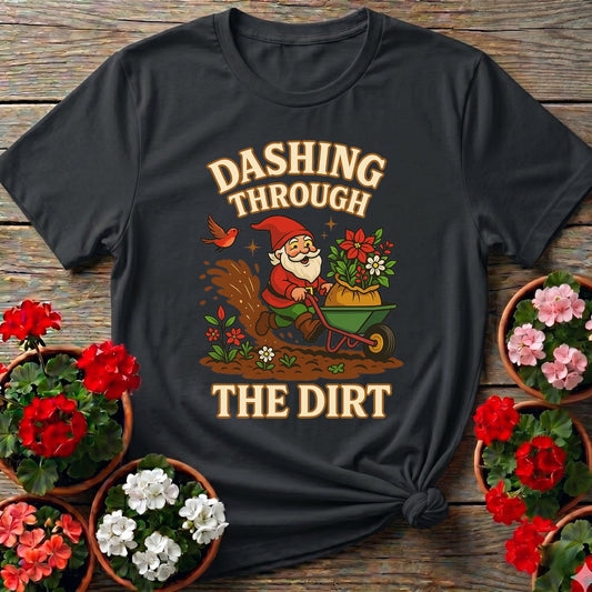 Dashing Through The Dirt Christmas T-shirt - GardeningTshirts