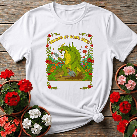 Dragon Up Some Dirt Funny Dragon Gardener Tee - GardeningTshirts