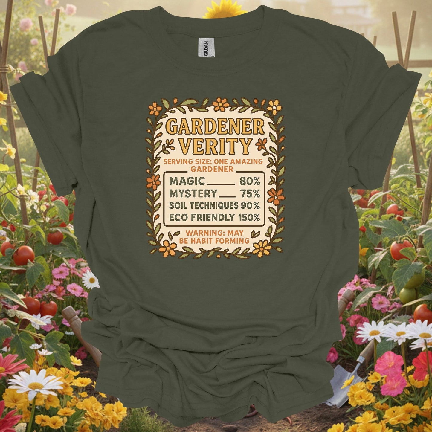 Military Green tshirt showing gardener verity humorous gardener for people who love plants