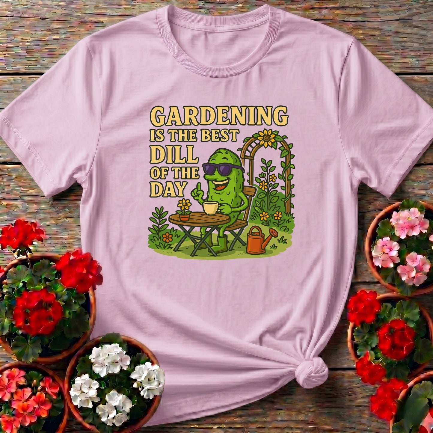 Gardening Is The Best Dill Of The Day Funny T-shirt - GardeningTshirts