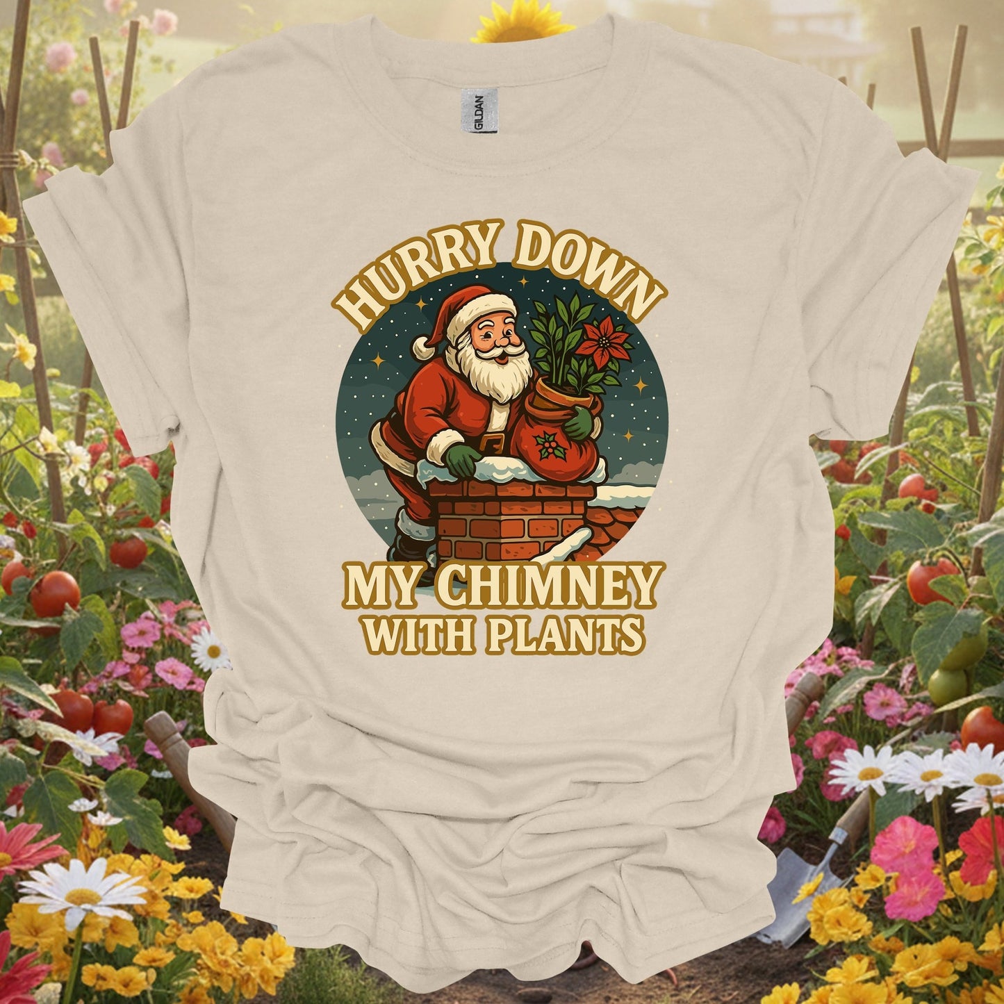 "Hurry Down My Chimney With Plants" Santa T-Shirt - GardeningTshirts