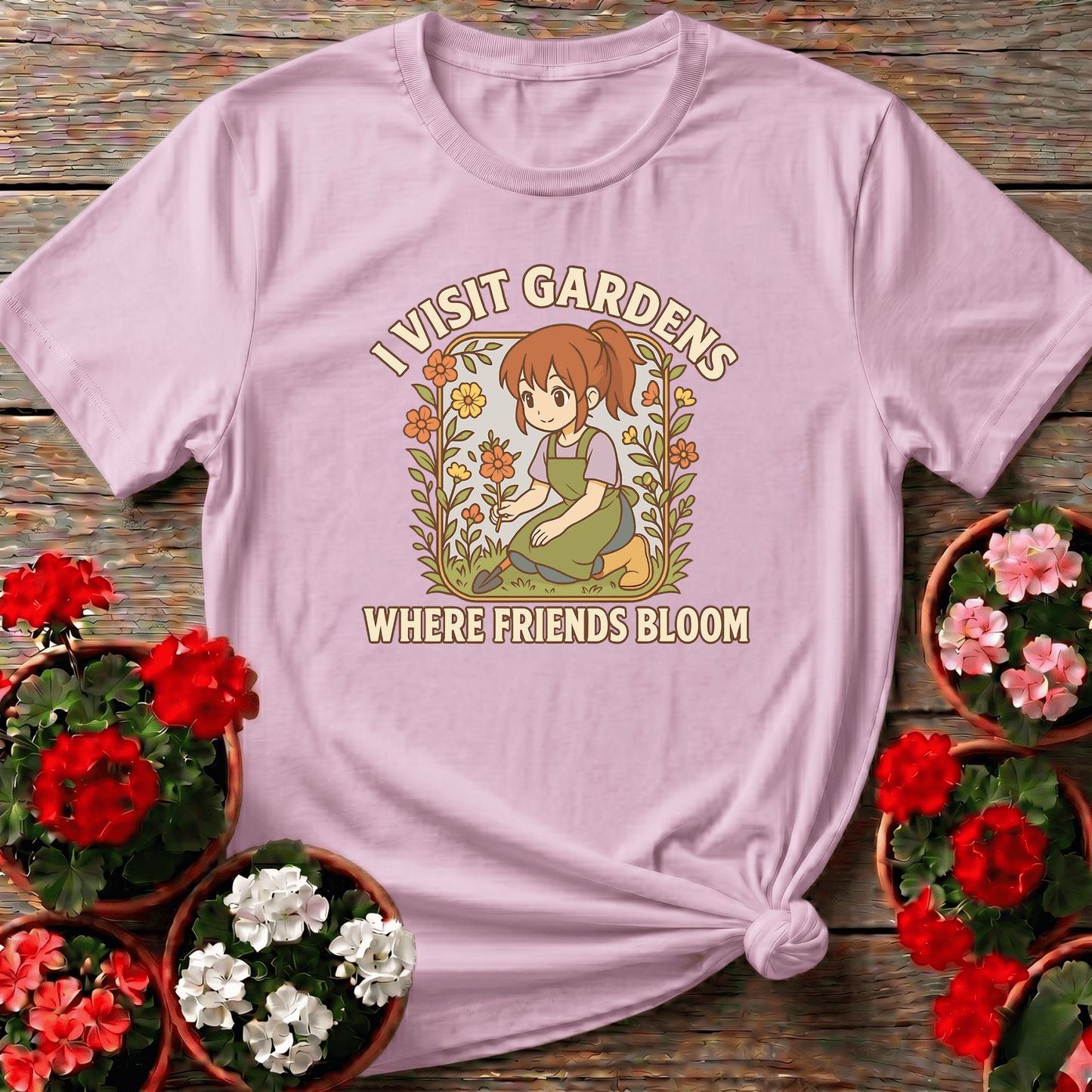 I Visit Gardens Where Friends Bloom Gardening Tee - GardeningTshirts