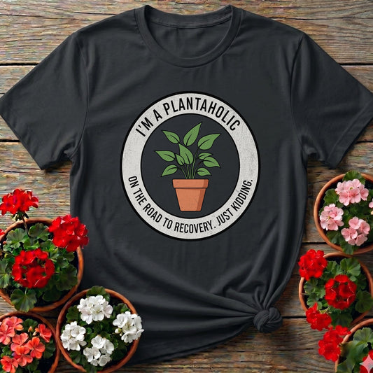 Im A Plantaholic Houseplant T shirt - GardeningTshirts