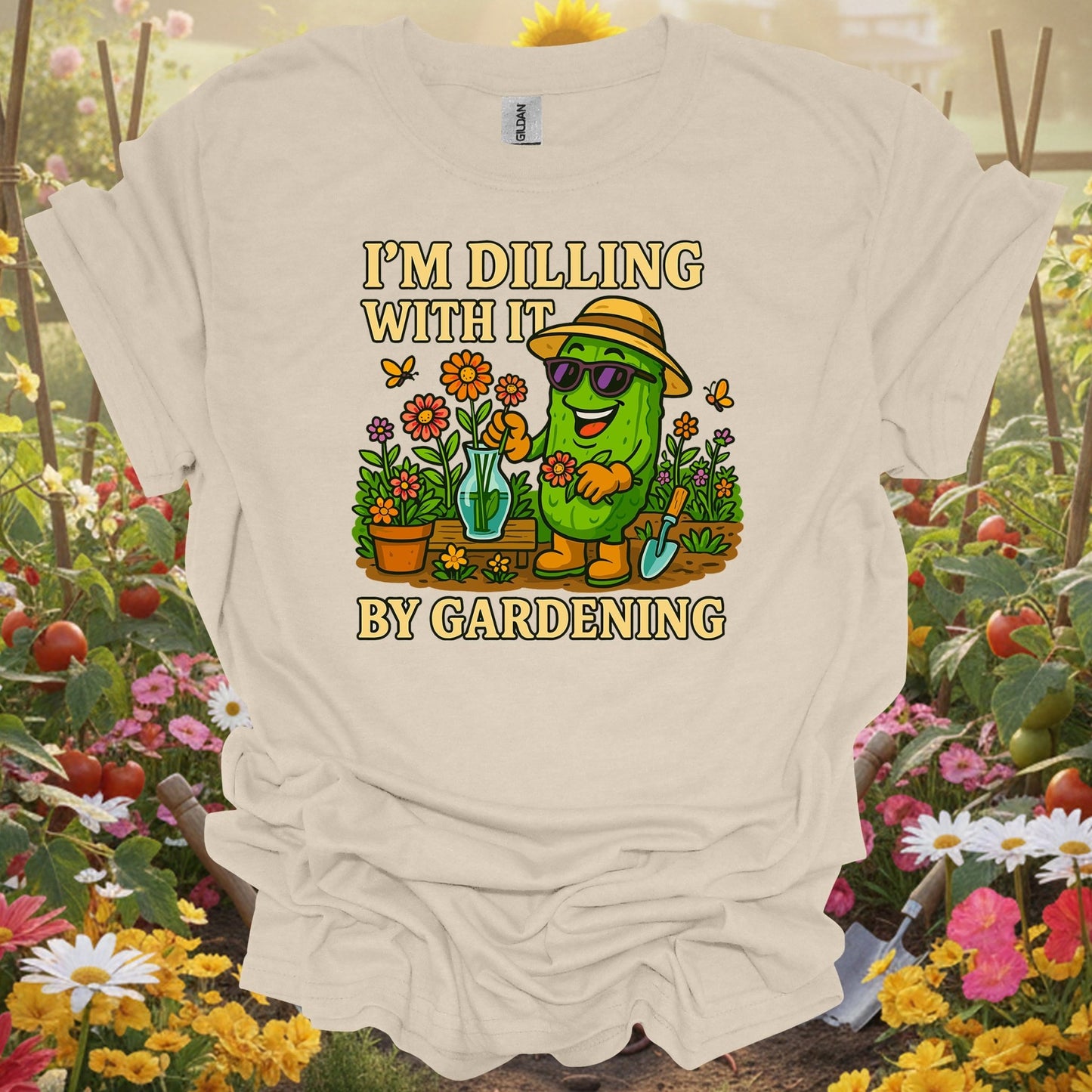 Natural tshirt showing im dilling with it by gardening funny pickle for people who love plants