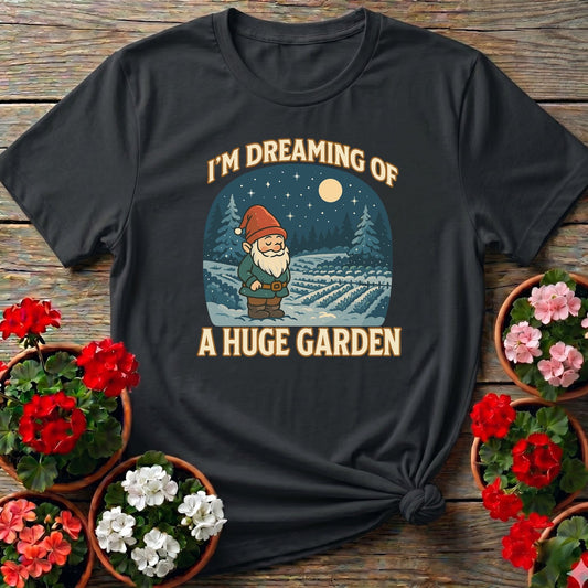 I'm Dreaming Of A Huge Garden Christmas Gnome Tee - GardeningTshirts