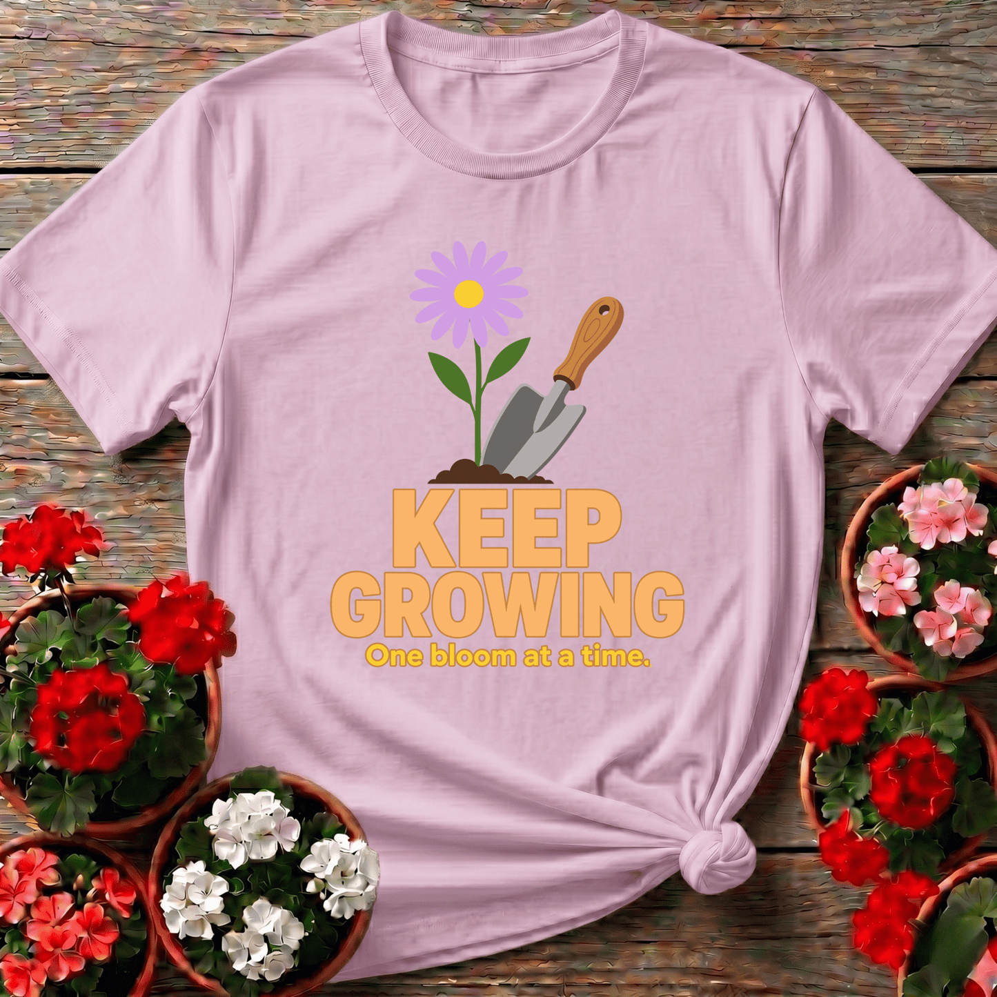 Keep Growing One Bloom at a Time Gardening T-Shirt - GardeningTshirts