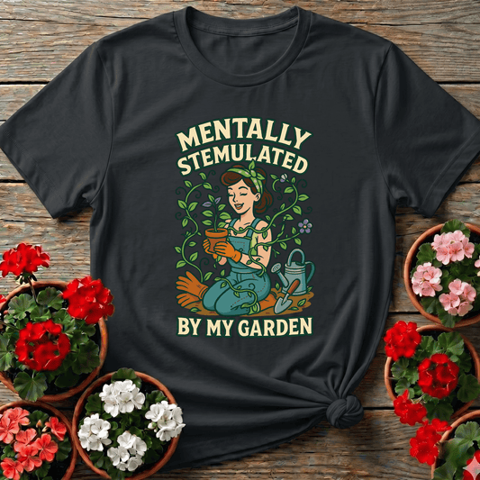 Mentally Stemulated By My Garden Pin-Up T-shirt - GardeningTshirts