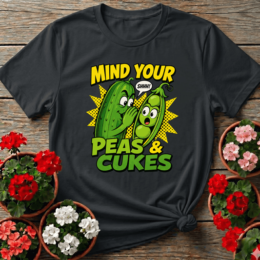Mind Your Peas and Cukes Funny Vegetable Garden Shirt - GardeningTshirts