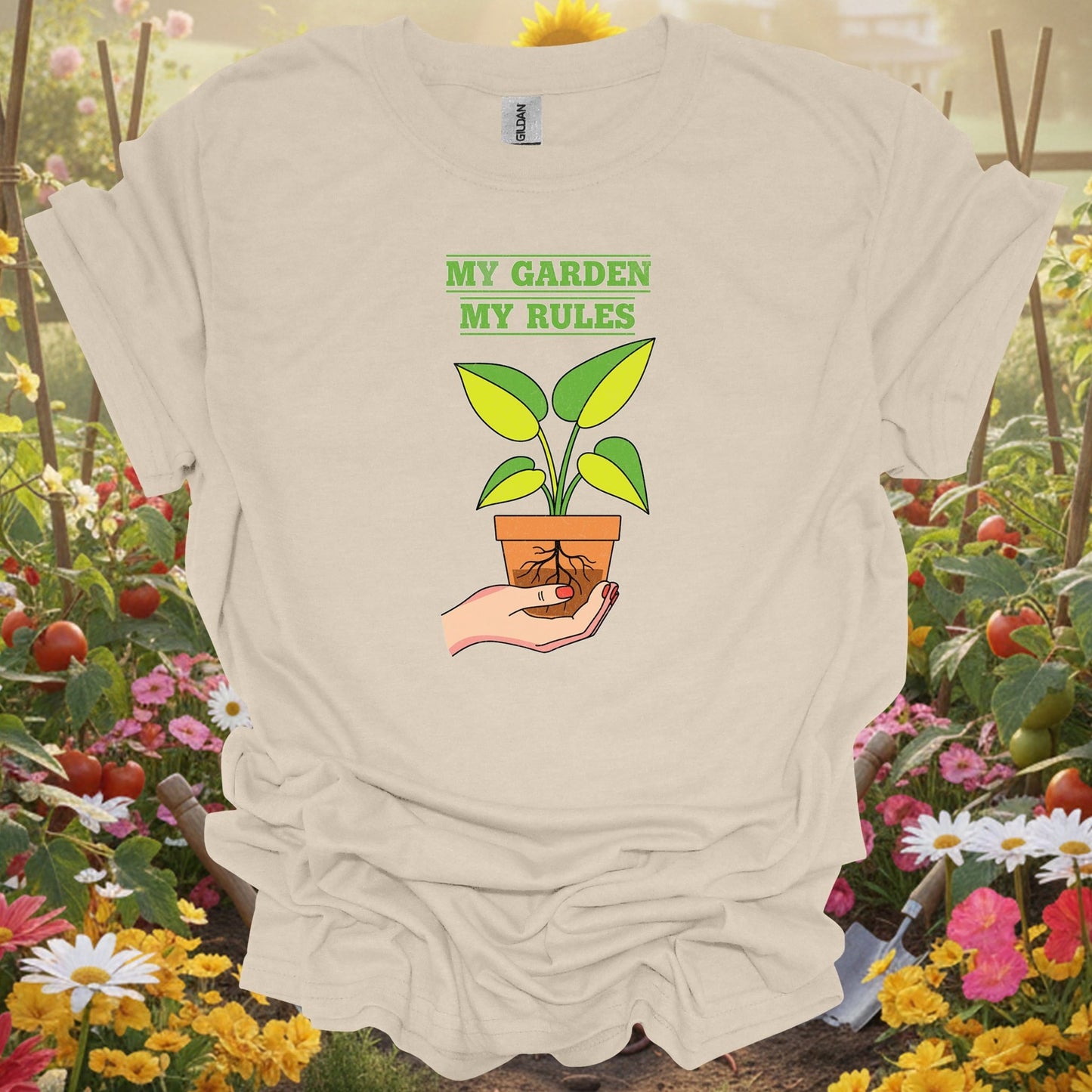 Natural tshirt showing my garden my rules bold statement for people who love plants