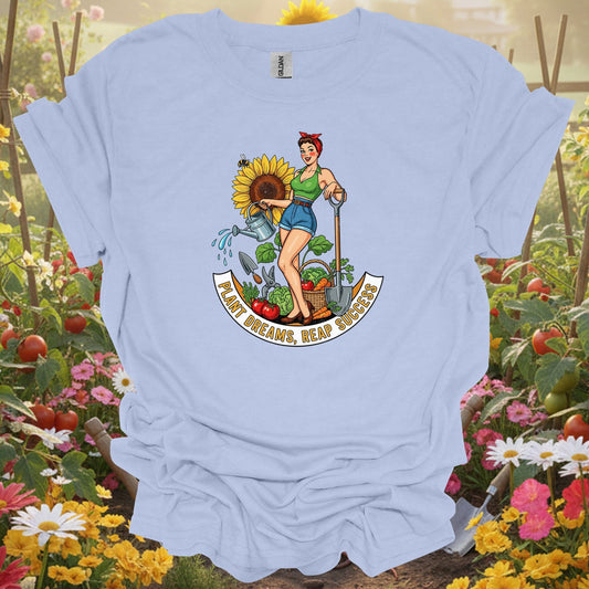 Light blue plant dreams reap success gardening shirt for sassy gardeners, vintage art fans, goal-setters, floral lovers, a...
