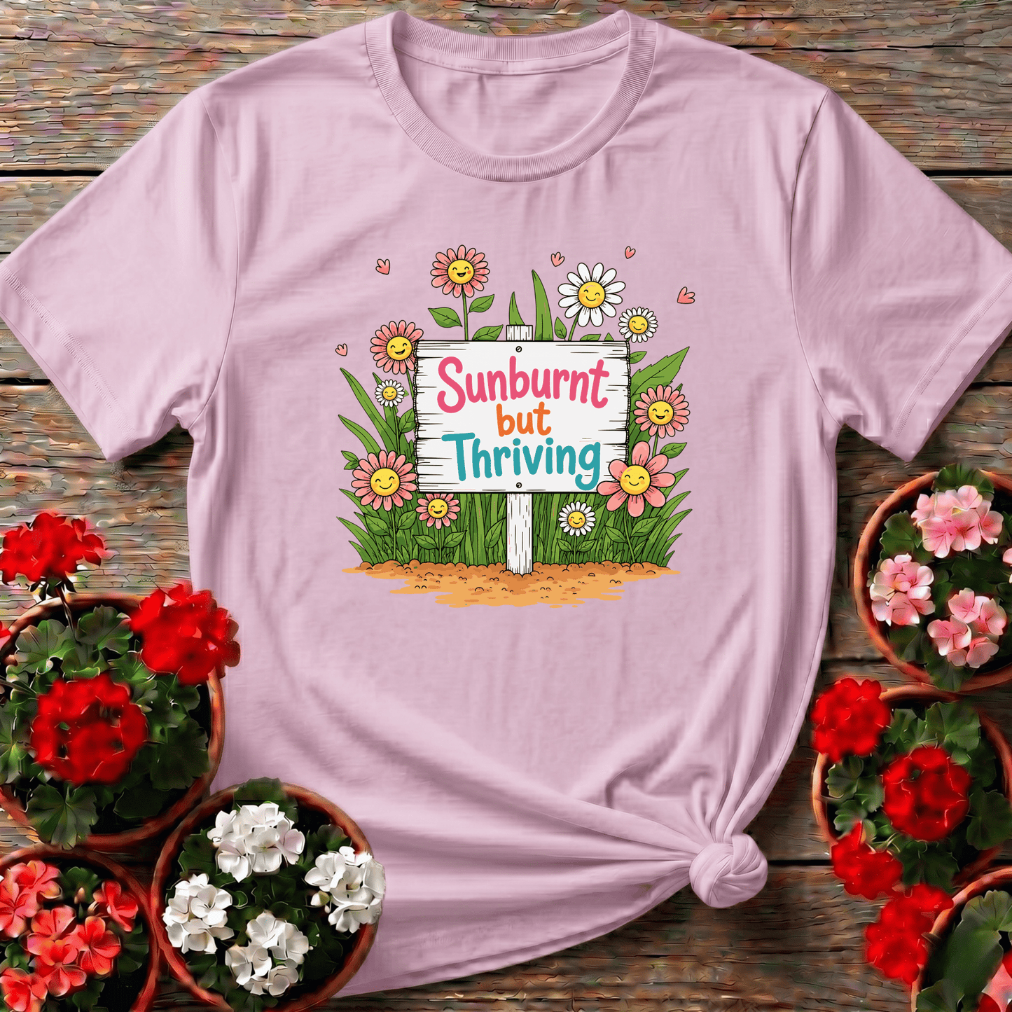 Sunburnt But Thriving Funny Gardening T-Shirt - GardeningTshirts
