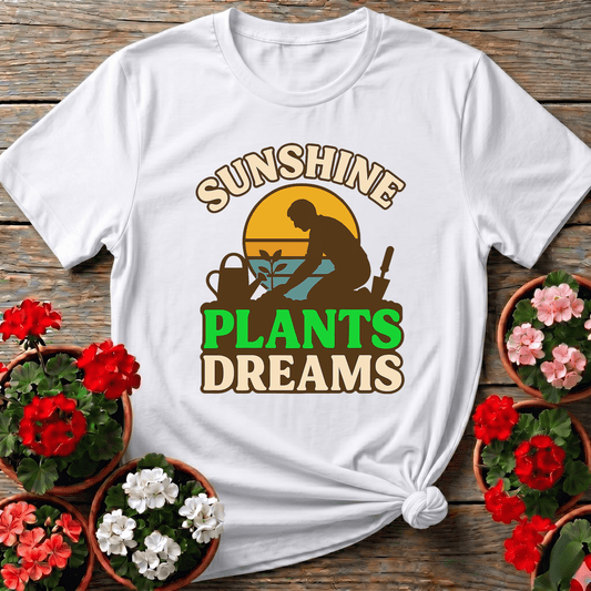 Sunshine Plants Dreams Gardening T-Shirt for Plant Lovers - GardeningTshirts