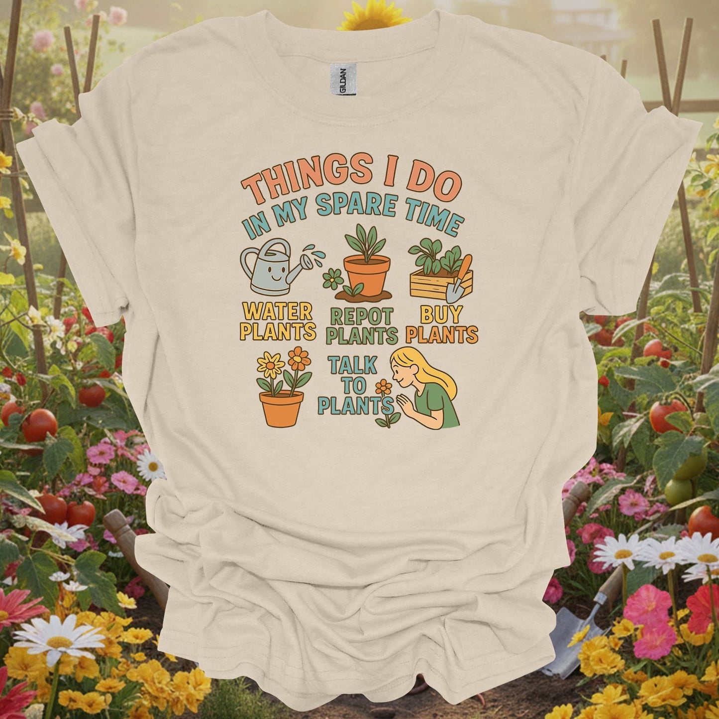 Natural tshirt showing things i do in my spare time funny plant for people who love plants
