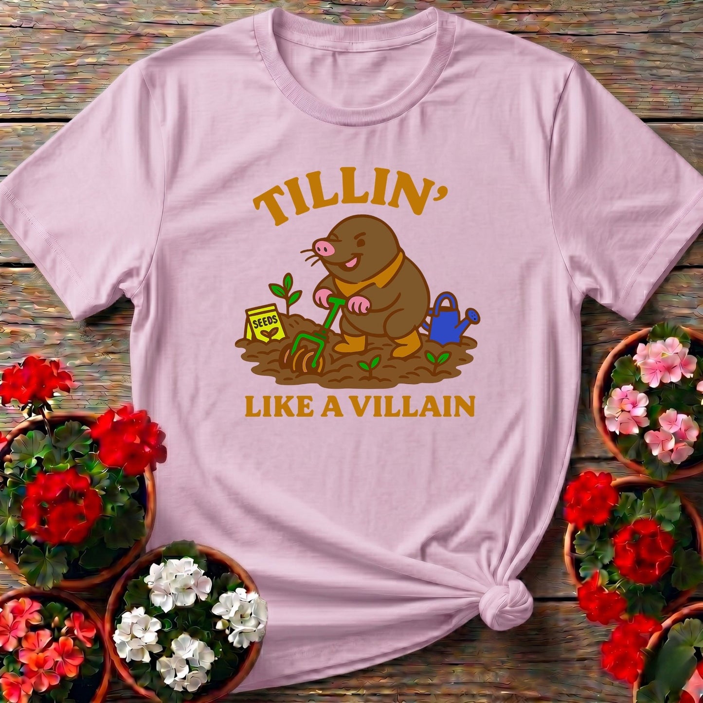 Tillin Like A Villain Mole Gardener T-shirt - GardeningTshirts