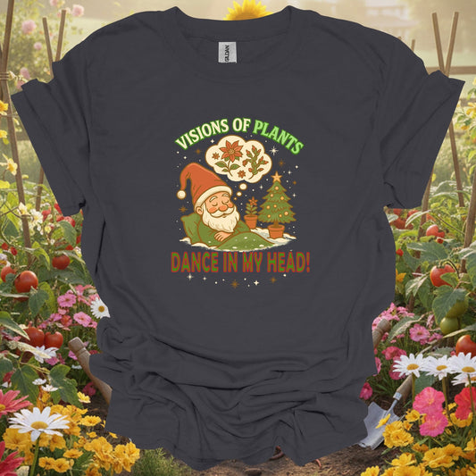 "Visions of Plants Dance In My Head" Santa T-Shirt - GardeningTshirts