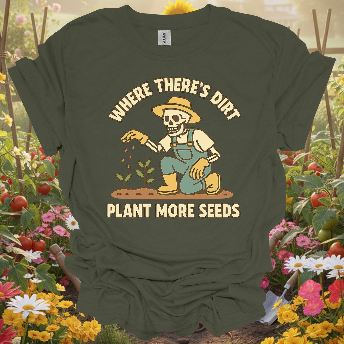 "Where There's Dirt Plant More Seeds" Skeleton Gardner Tee - GardeningTshirts