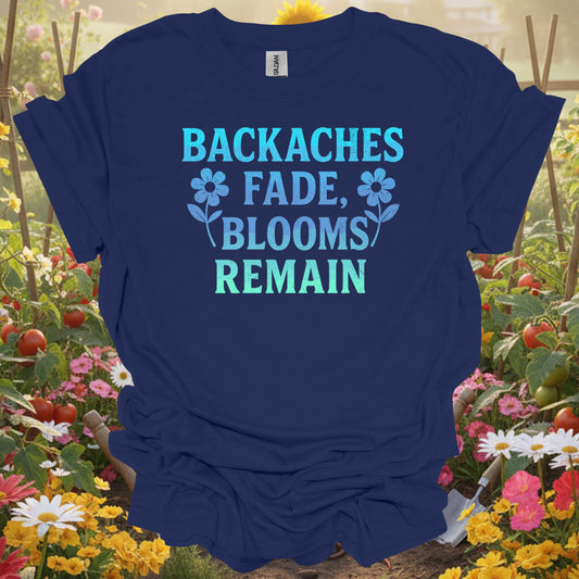 Backaches Fade, Blooms Remain