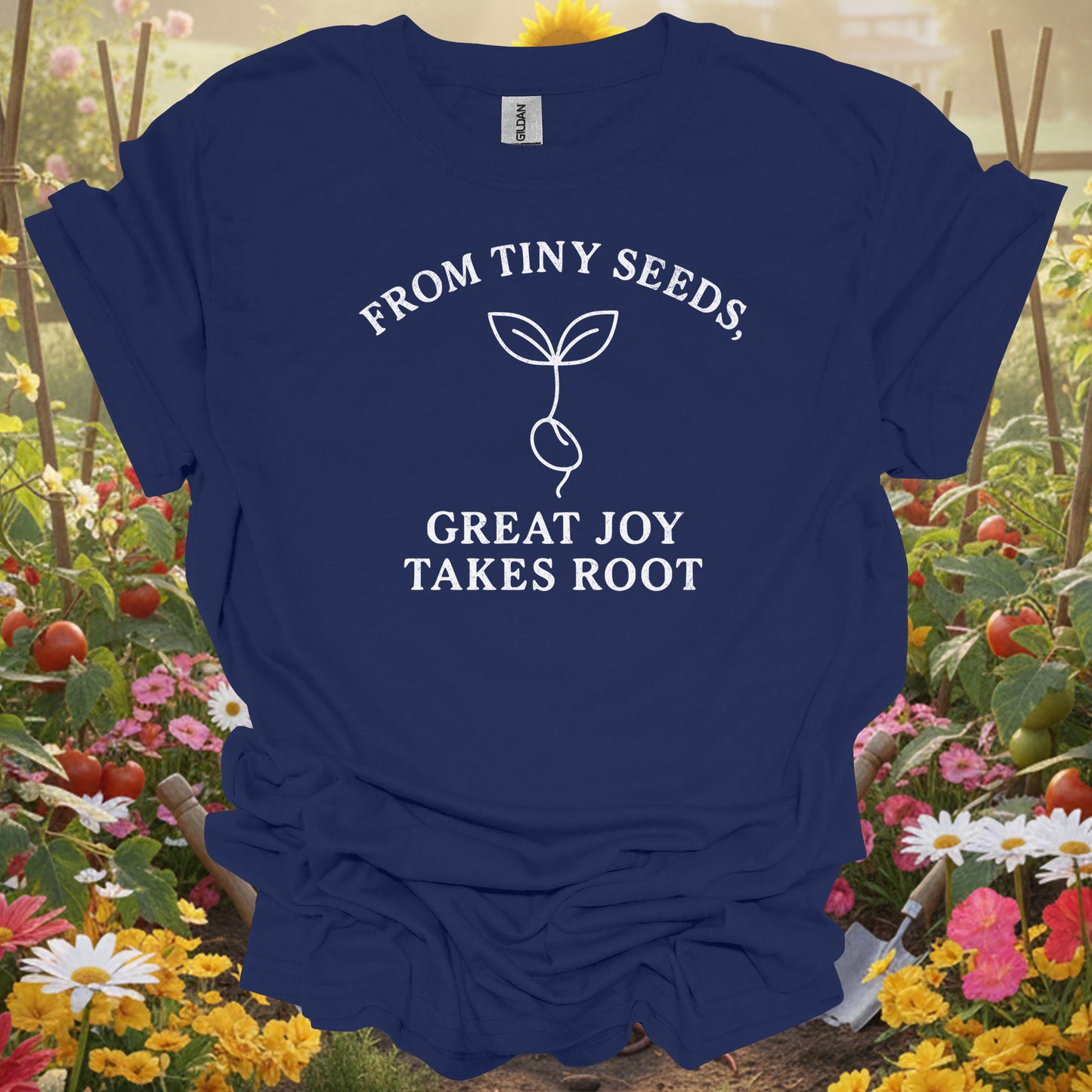 Navy shirt showing great joy takes root motivational gardener for home gardeners