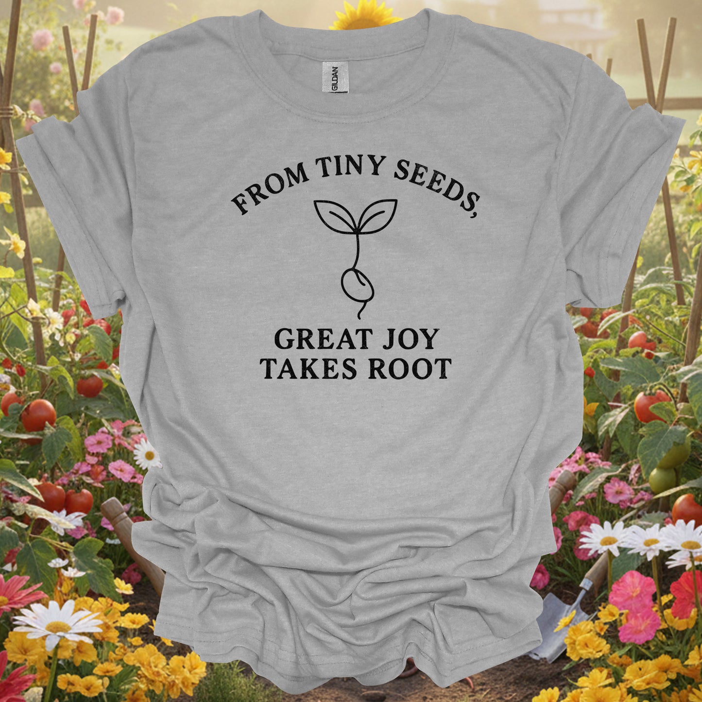Sport Grey tshirt showing great joy takes root motivational gardener for backyard growers
