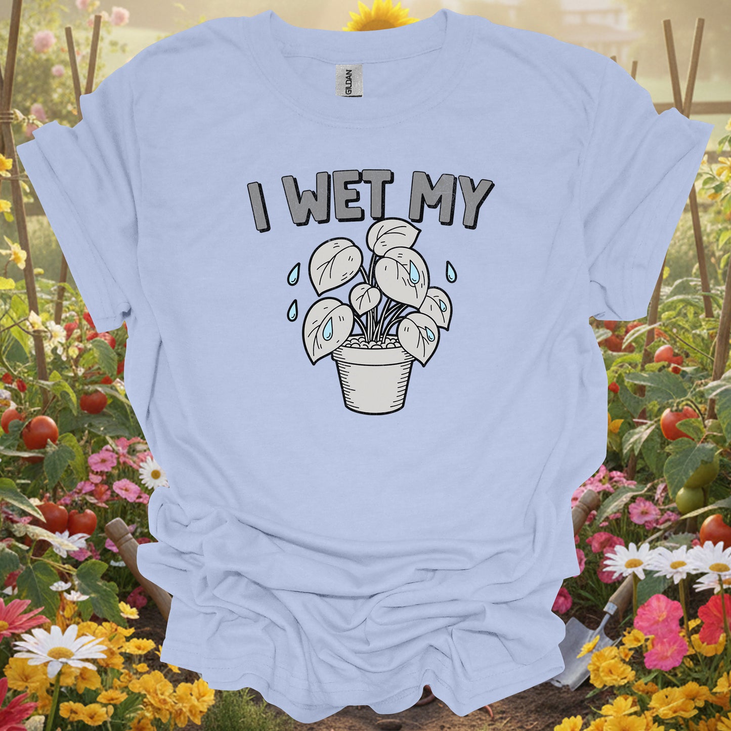 "I WET MY" Funny Plant Pun T-Shirt