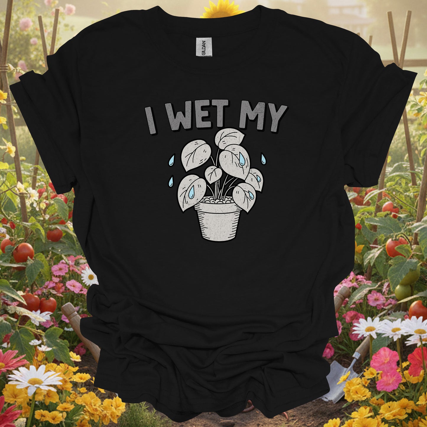 "I WET MY" Funny Plant Pun T-Shirt