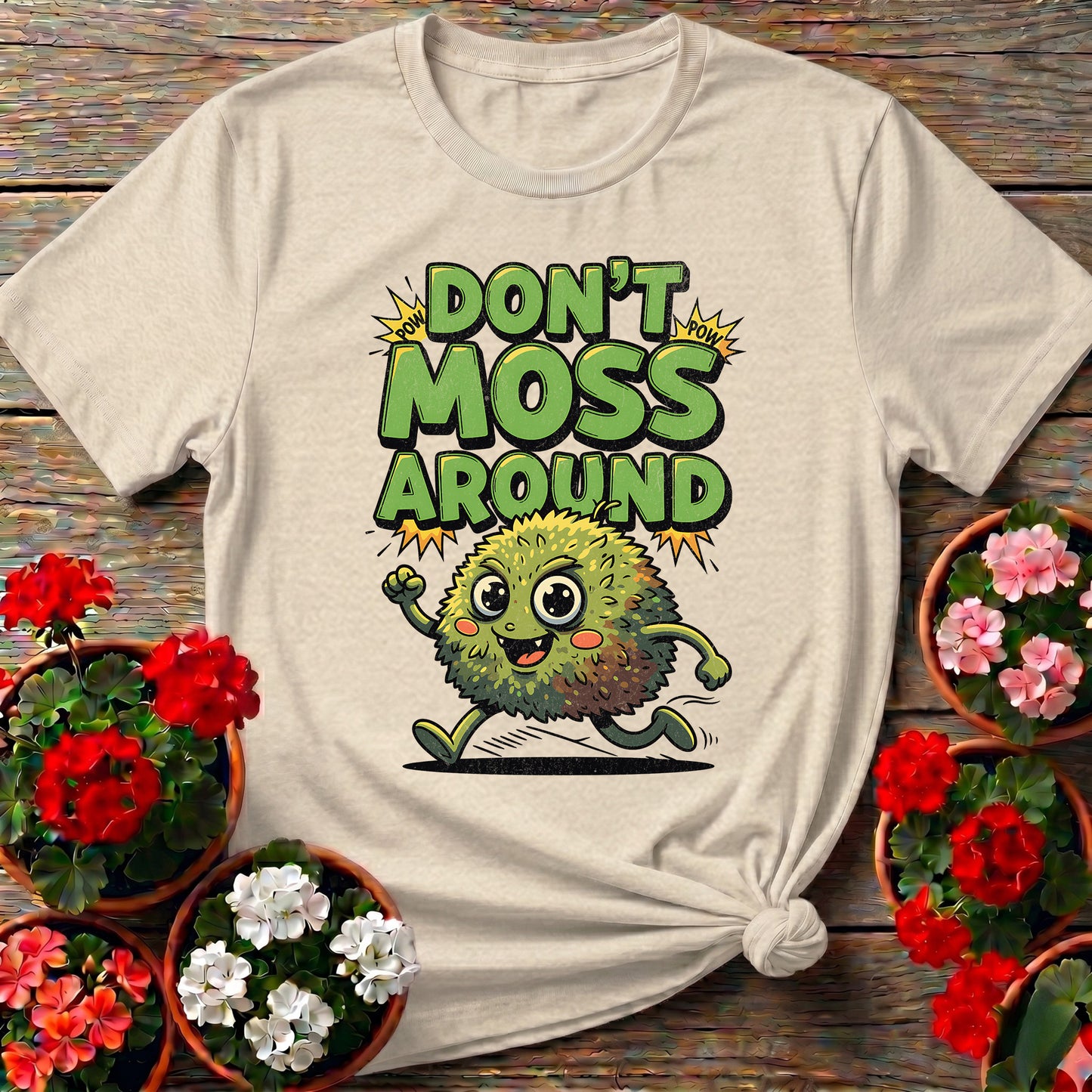 Dont Moss Around Funny Moss Pun T-shirt