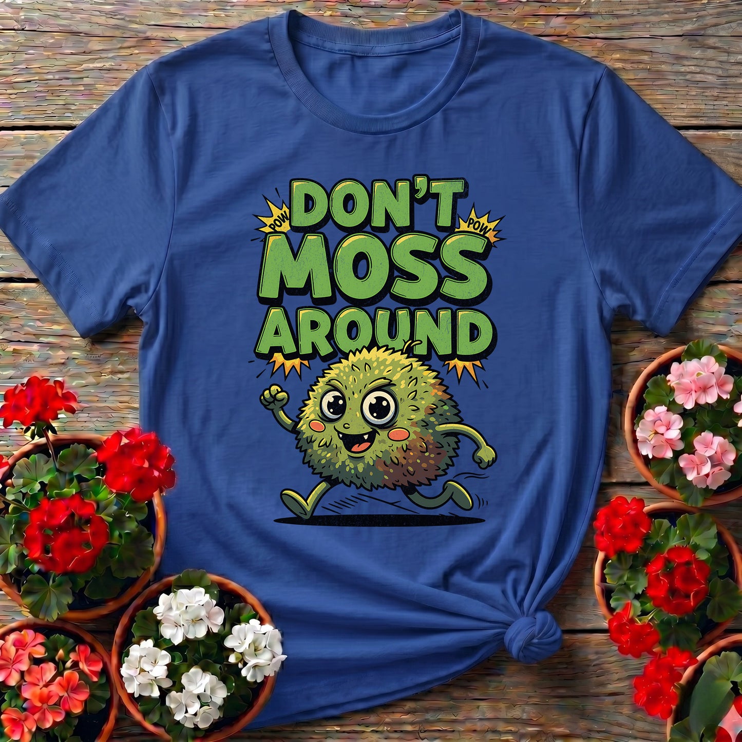 Dont Moss Around Funny Moss Pun T-shirt