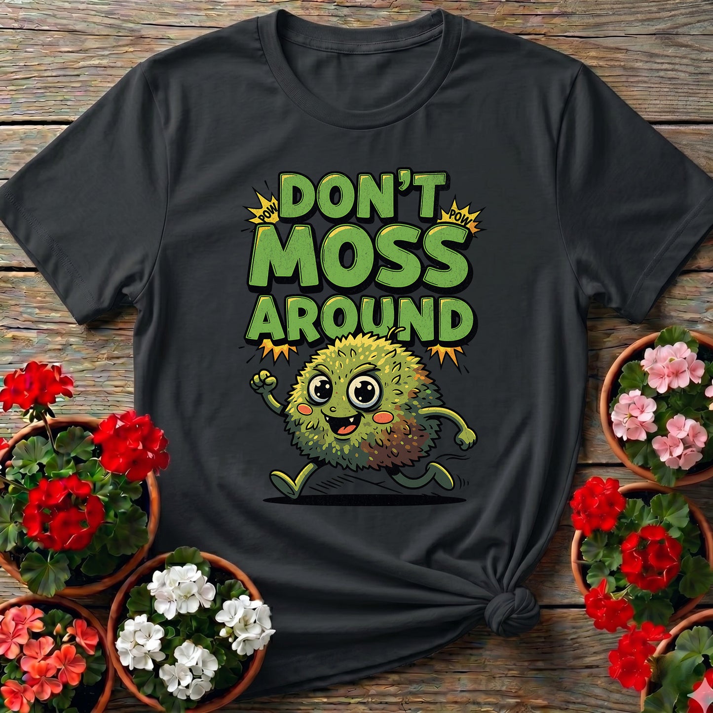 Dont Moss Around Funny Moss Pun T-shirt