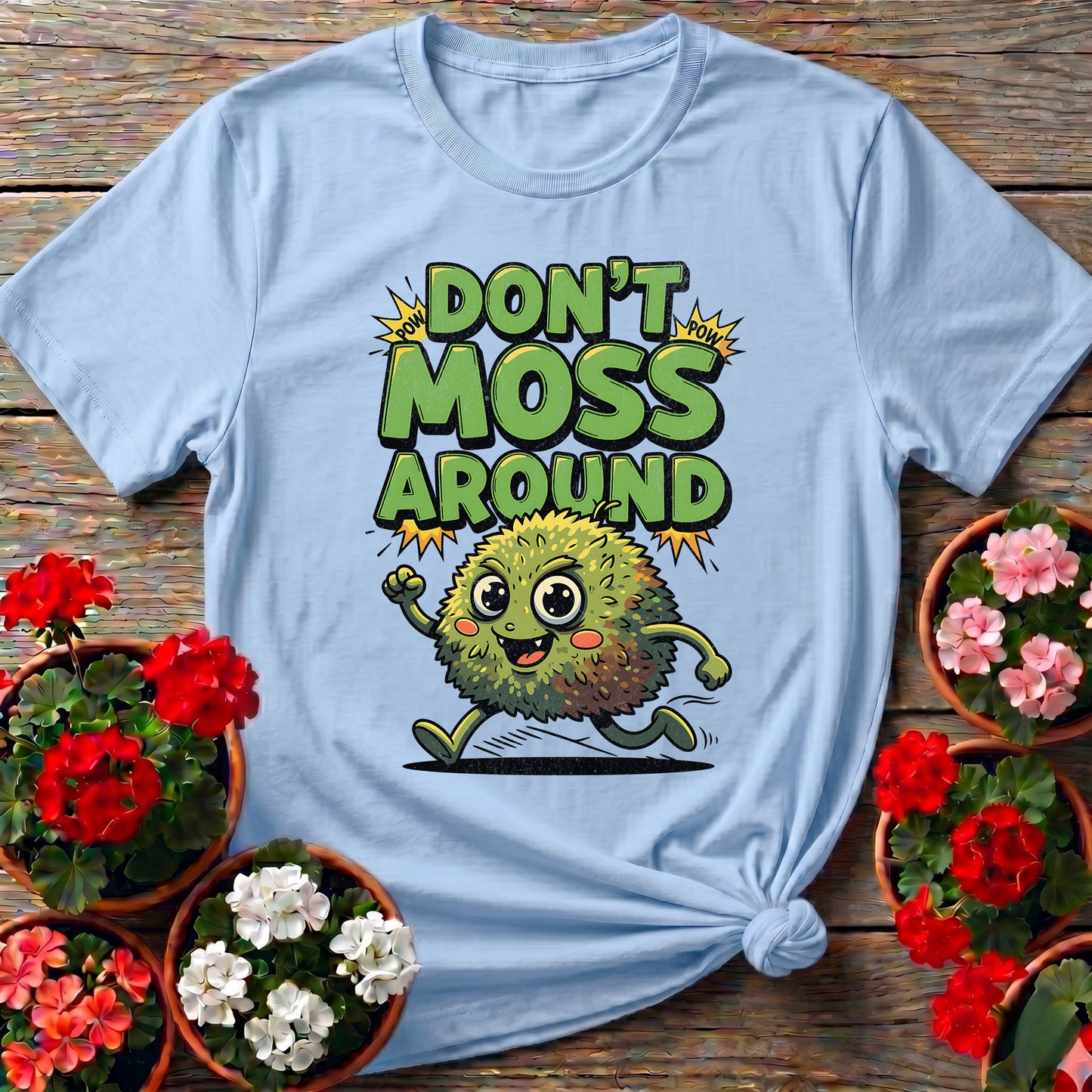 Dont Moss Around Funny Moss Pun T-shirt
