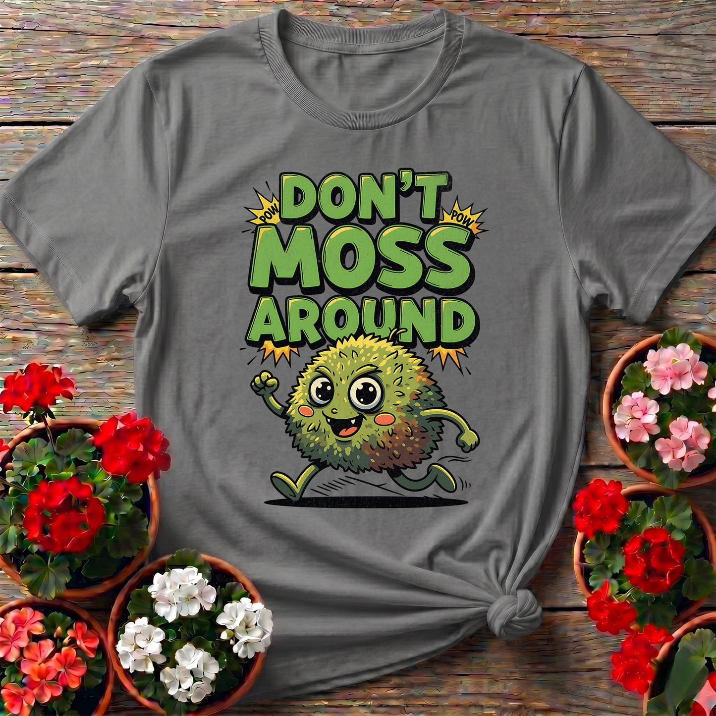 Dont Moss Around Funny Moss Pun T-shirt