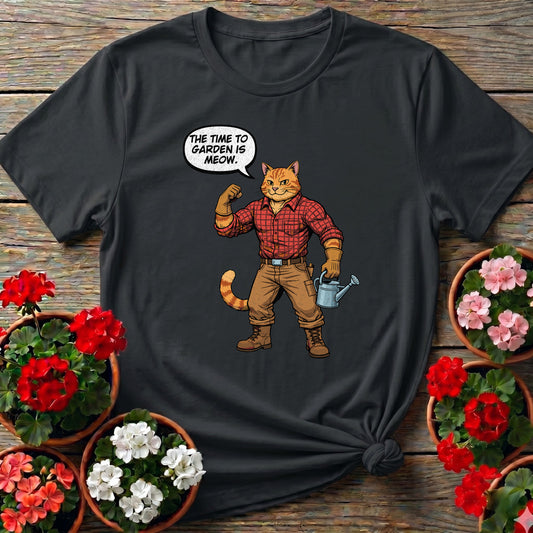 The Time To Garden Is Meow Funny Retro Cat Tee