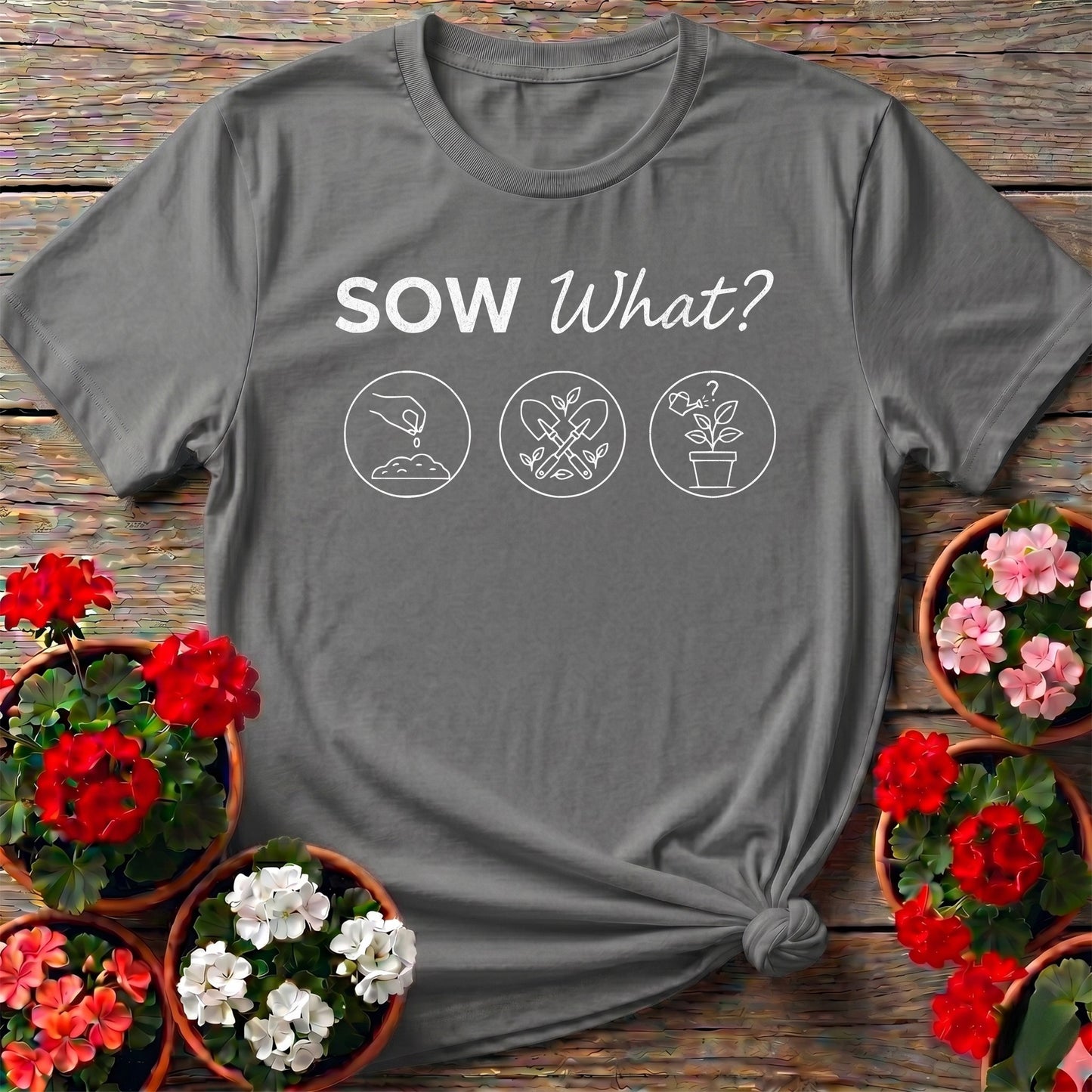 Sow What? Tee